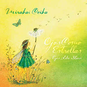 "Ojos Como Estrellas" - Eyes Like Stars - Mirabai Ceiba