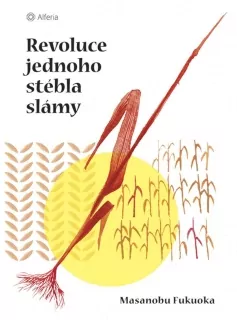 Revoluce jednoho stébla trávy
