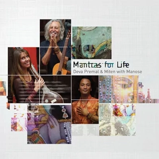 "Mantras for Life" Deva Premal a Miten with Manose