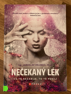Nečekaný lék - Co tě nezabije, to tě posílí