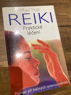 Reiki - Praktické léčení