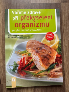 Vaříme zdravě při překyselení organismu